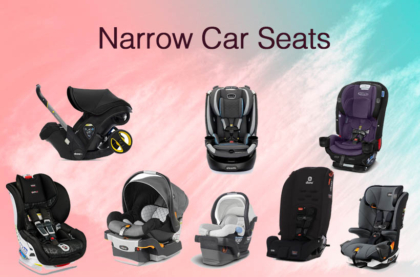 Best Narrow Car Seats from 16.75 Inches